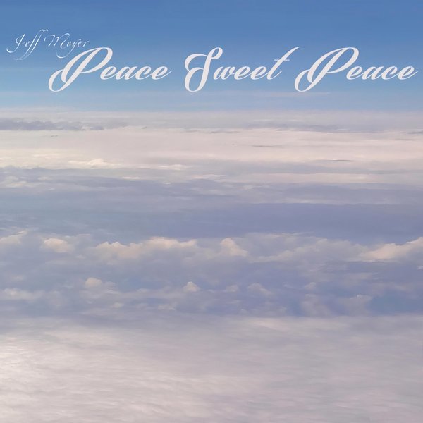 Album cover: Peace Sweet Peace