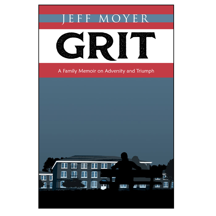 GRIT – A FAMILY MEMOIR ON ADVERSITY AND TRIUMPH